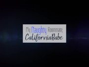 My Naughty Roommate, Californiababe 1/16