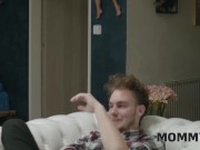 MOMMY4K. Milking Mommy for Sex with Nyna 7/16